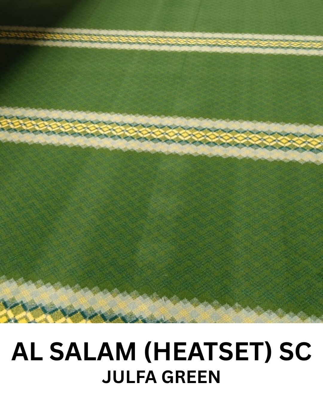 AL SALAM (HEATSET) SC JULFA GREEN SC