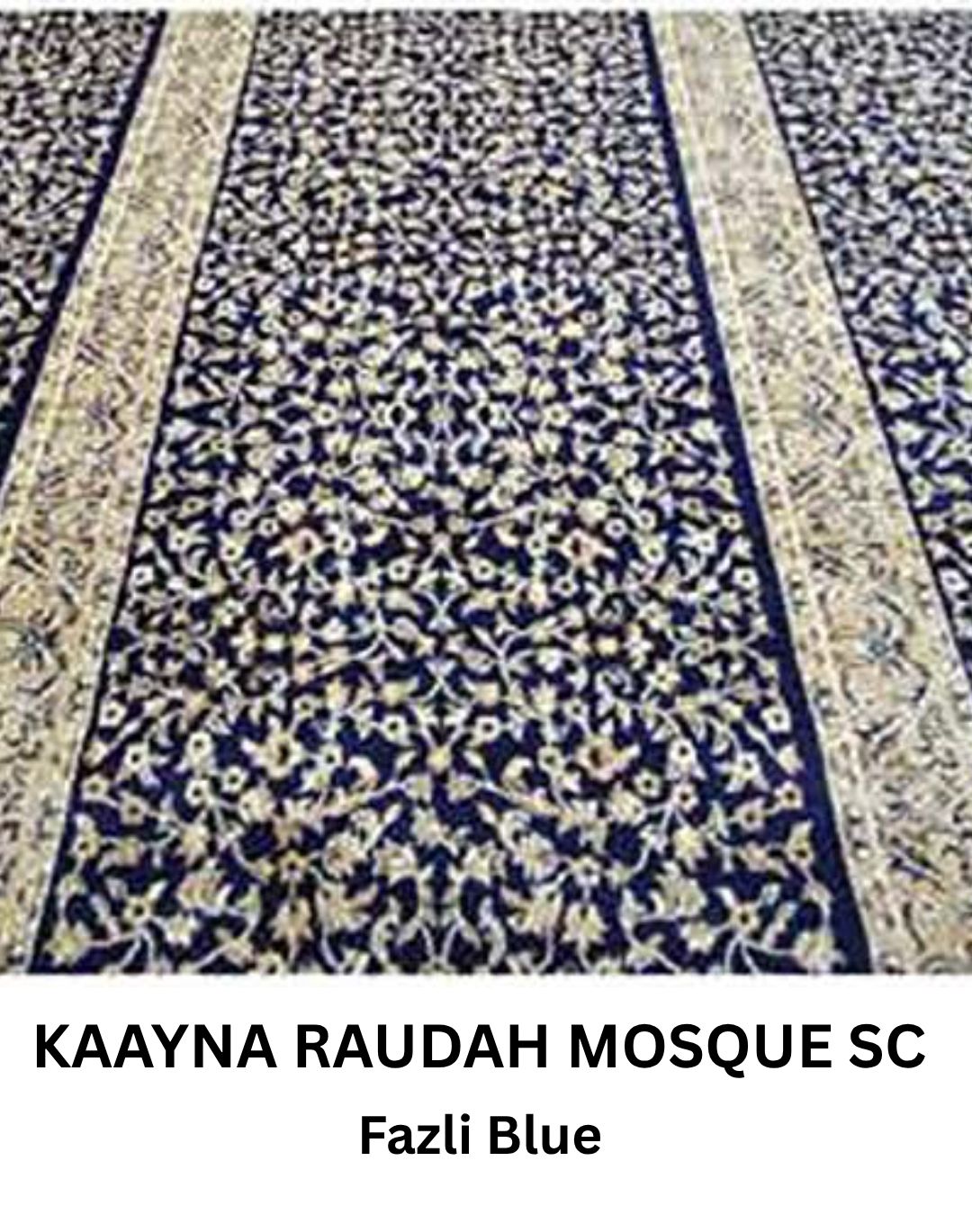 KAAYNA RAUDAH MOSQUE FAZLI BLUE SC