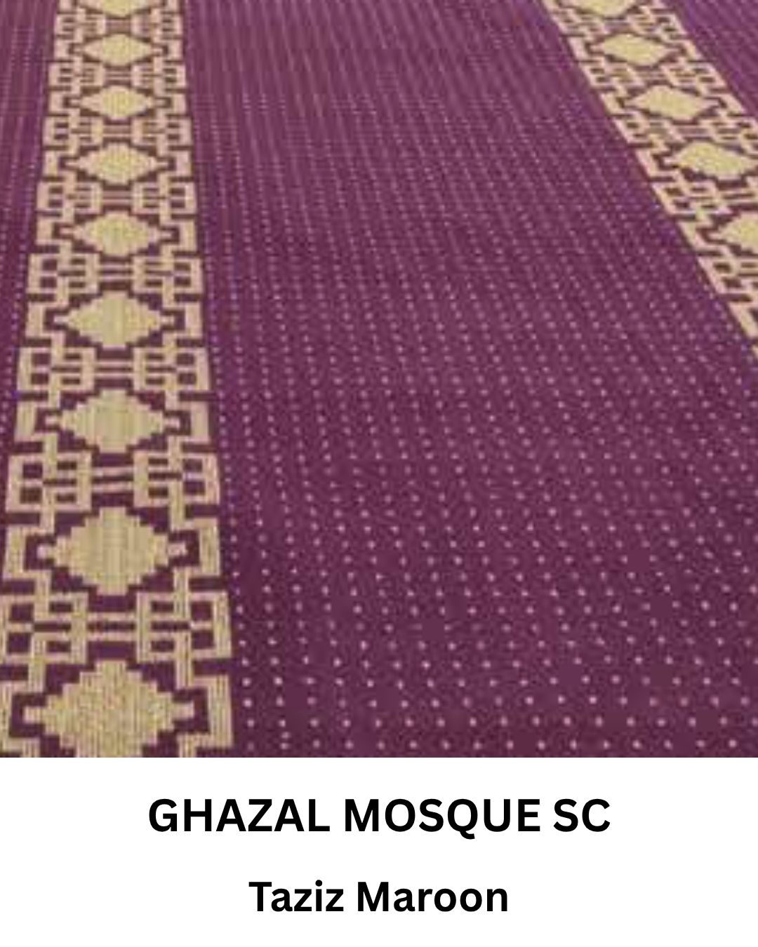 GHAZAL MOSQUE TAZIZ MAROON SC