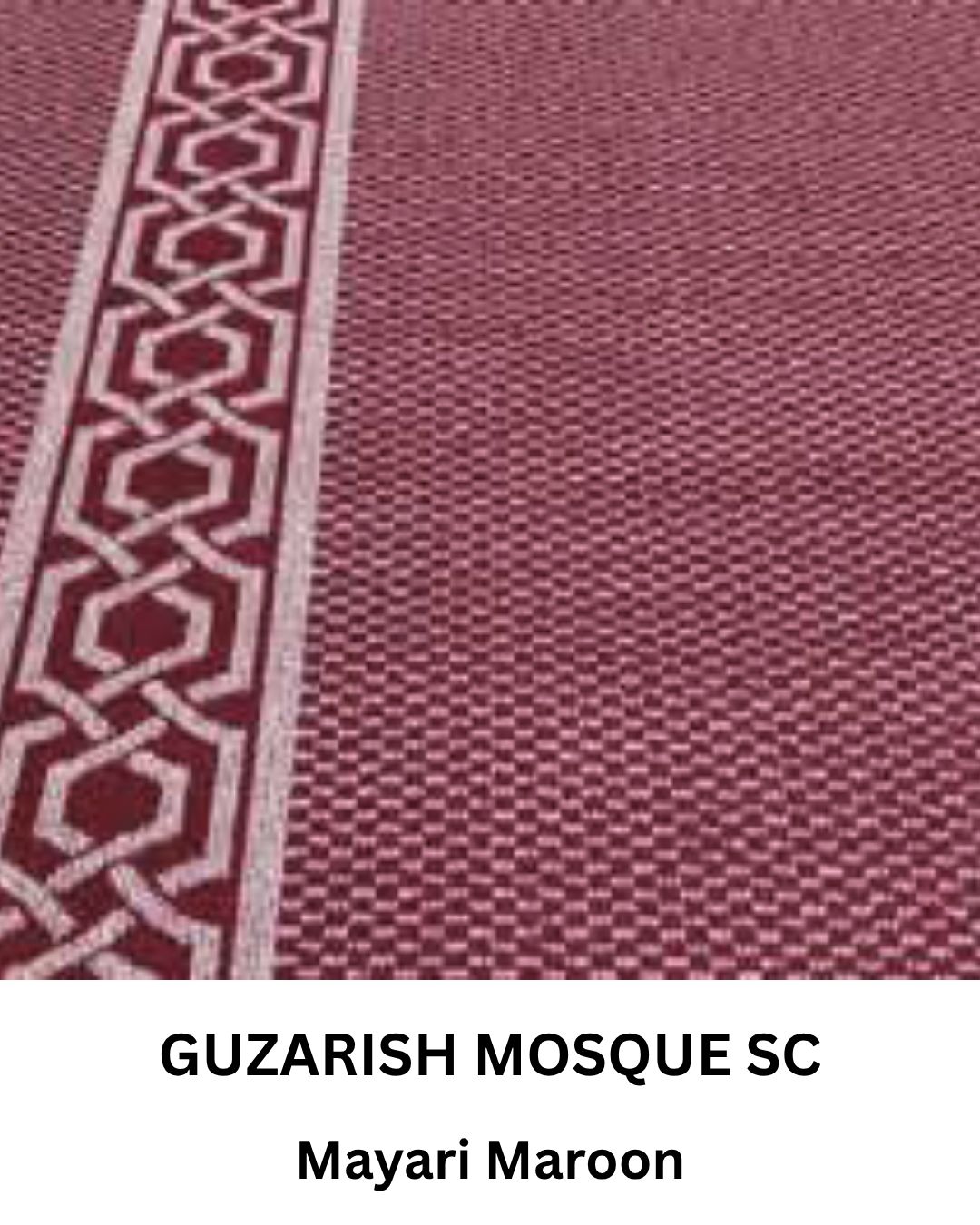 GUZARISH MOSQUE MAYARI MAROON SC