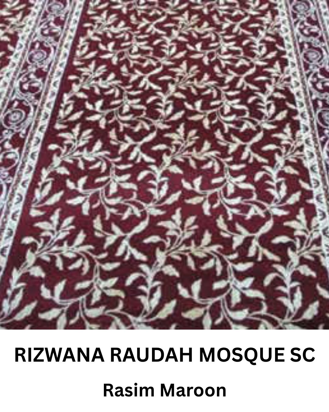 RIZWANA RAUDAH MOSQUE RASIM MAROON SC