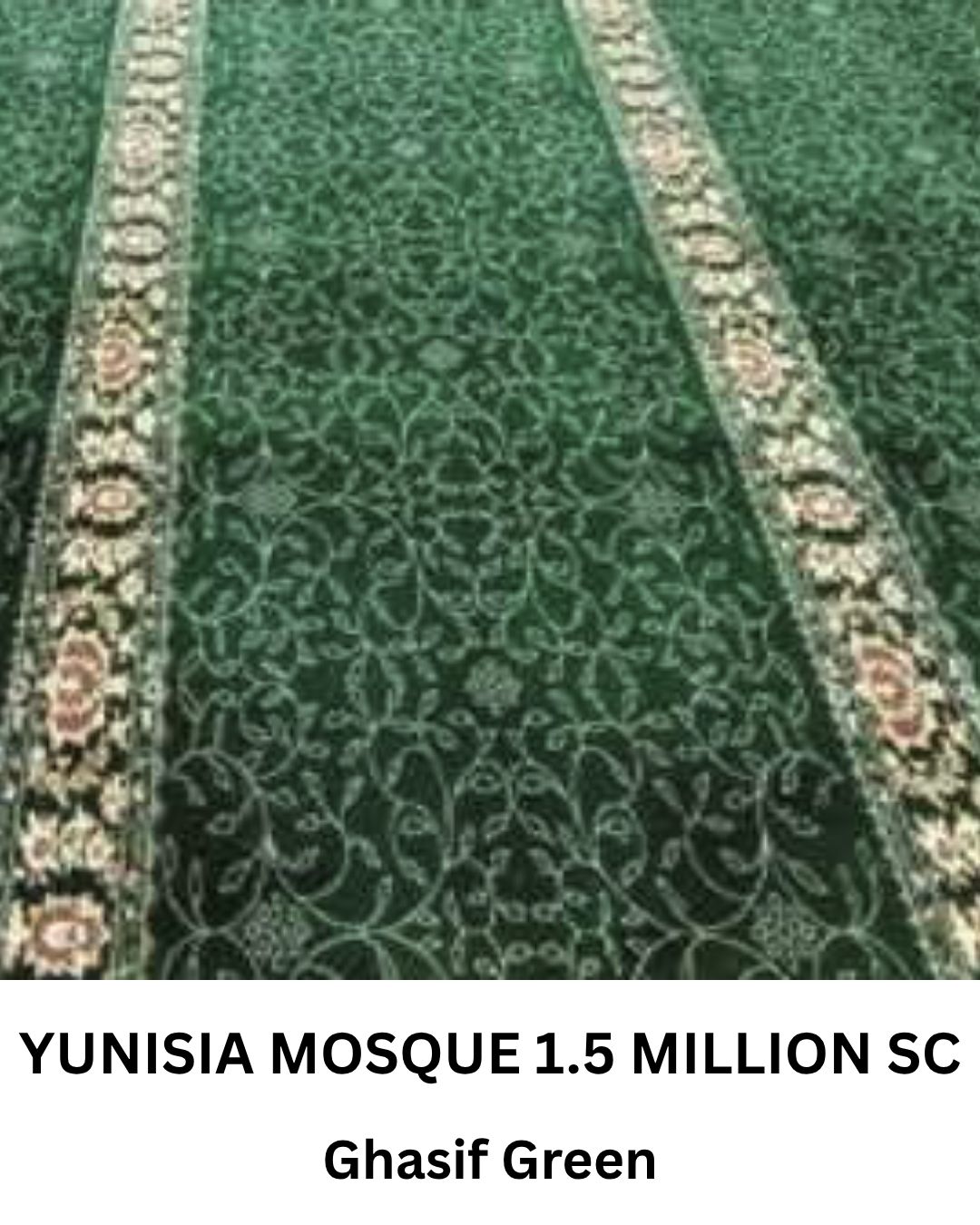 YUNISIA MOSQUE 1.5 MILLION GHASIF GREEN SC
